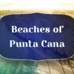 A Tropical Tapestry: Unveiling the Diverse Beaches of Punta Cana