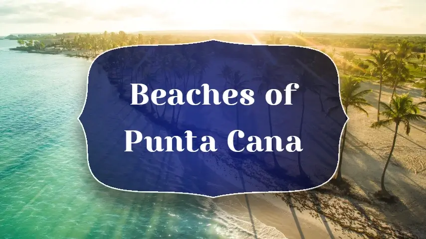 Beaches of Punta Cana